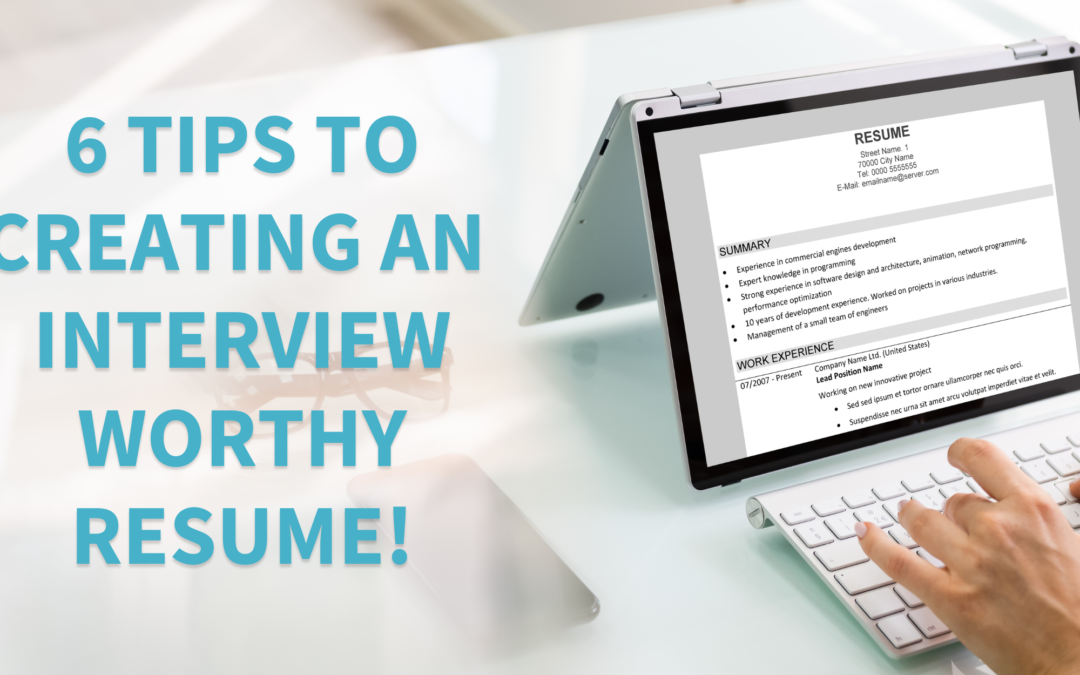 6 Tips to Creating a Great Resume